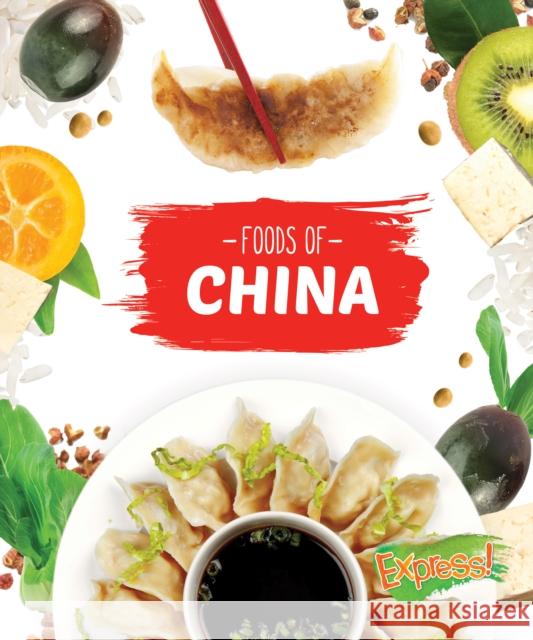 Foods of China Christine VeLure Roholt 9781626171169 Express! - książka