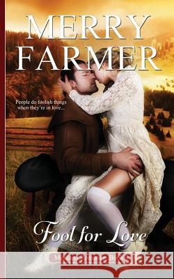 Fool for Love Merry Farmer 9781512329445 Createspace - książka