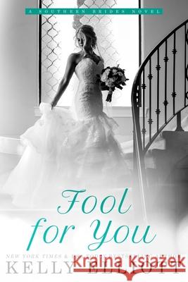 Fool for You Kelly Elliott 9798723746367 Independently Published - książka