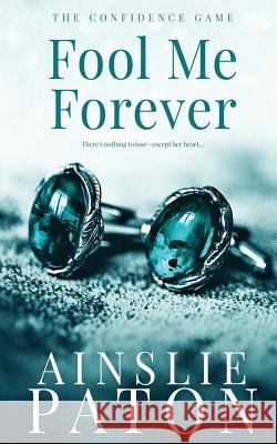Fool Me Forever Ainslie Paton 9781727181951 Createspace Independent Publishing Platform - książka