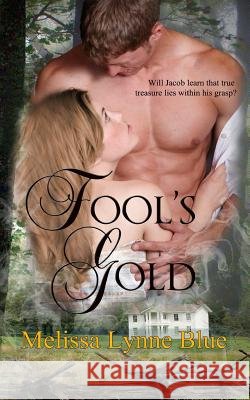 Fool's Gold Melissa Lynne Blue 9781500970970 Createspace - książka