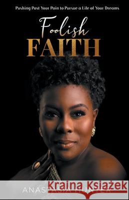 Foolish Faith Anastasia Hunter 9781953156389 13th & Joan - książka