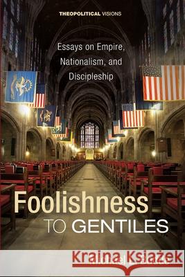 Foolishness to Gentiles Budde M L 9781725264304 Cascade Books - książka