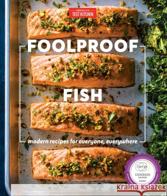 Foolproof Fish: Modern Recipes for Everyone, Everywhere America's Test Kitchen 9781948703109 America's Test Kitchen - książka