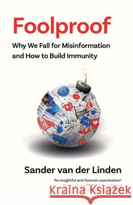 Foolproof: Why We Fall for Misinformation and How to Build Immunity Sander van der Linden 9780008466725 HarperCollins Publishers - książka