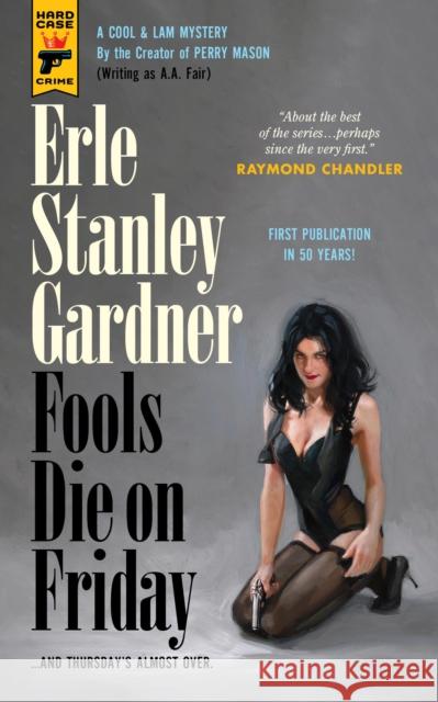 Fools Die On Friday Erle Gardner 9781803360126 Titan Books Ltd - książka