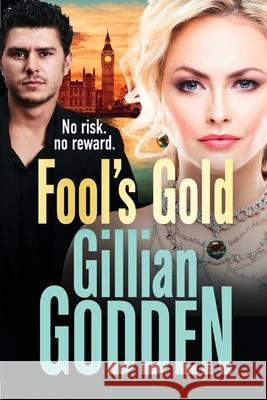 Fool's Gold: A gritty, action-packed gangland thriller from Gillian Godden Gillian Godden 9781802800579 Boldwood Books Ltd - książka