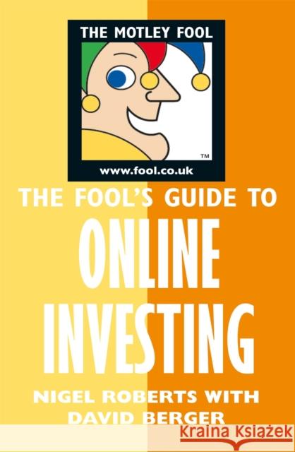 Fool's Guide to Online Investing David Berger 9780752265490 Pan Macmillan - książka
