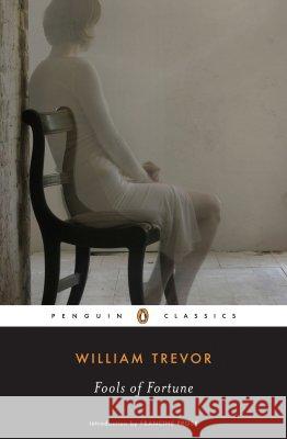 Fools of Fortune William Trevor Francine Prose 9780143039624 Penguin Books - książka