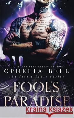 Fool's Paradise Ophelia Bell 9781795313254 Independently Published - książka