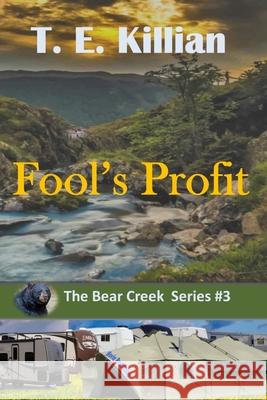 Fool's Profit T. E. Killian 9781540520005 Createspace Independent Publishing Platform - książka