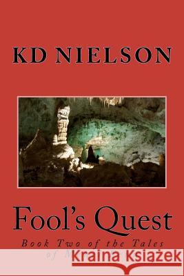 Fool's Quest: Book Two of the Tales of Menel Fenn Kd Nielson 9781478293514 Createspace - książka