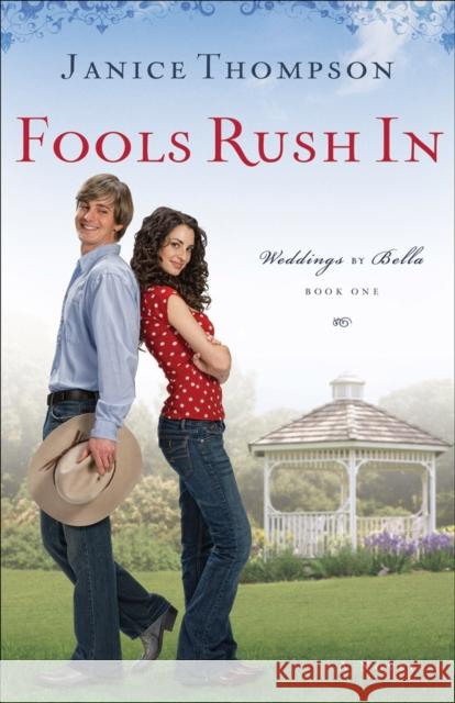 Fools Rush in Thompson, Janice 9780800733421 Revell - książka