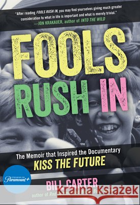 Fools Rush in: A Memoir Bill S. Carter 9781639640515 Schaffner Press - książka