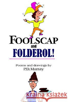 Foolscap and Folderol! P.D. Murray 9781847280930 Lulu.com - książka