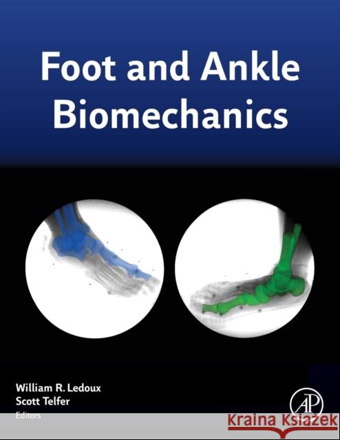 Foot and Ankle Biomechanics William LeDoux Scott Telfer Joseph Iaquinto 9780128154496 Academic Press - książka