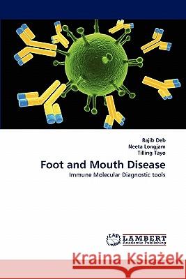 Foot and Mouth Disease Rajib Deb, Neeta Longjam, Tilling Tayo 9783844329056 LAP Lambert Academic Publishing - książka