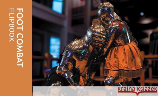 Foot Combat Flipbook Royal Armouries 9781913013516 Trustees of the Royal Armouries - książka