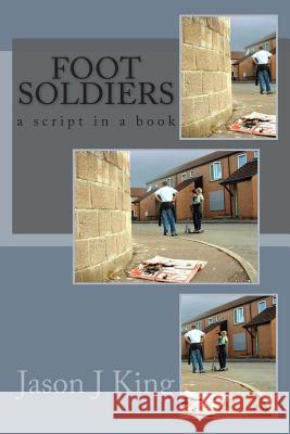 Foot Soldiers Jason J. King 9781514376386 Createspace - książka