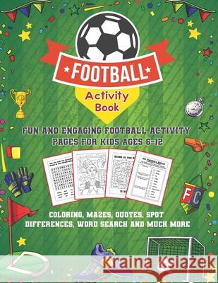 Football Activity Book Kids Football Kids 9798583107308 Independently published - książka