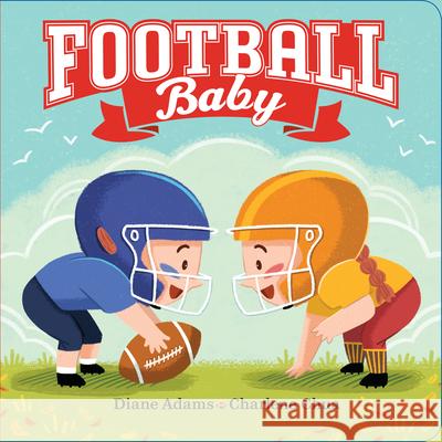Football Baby Diane Adams Charlene Chua 9780593202494 Viking Books for Young Readers - książka