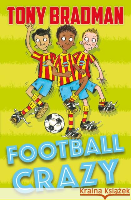 Football Crazy Tony Bradman 9781781129296 HarperCollins Publishers - książka