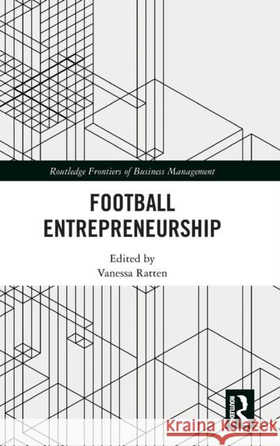 Football Entrepreneurship  9780367235185 Taylor & Francis Ltd - książka