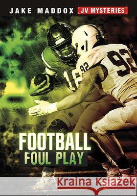 Football Foul Play Jake Maddox 9781663920287 Stone Arch Books - książka