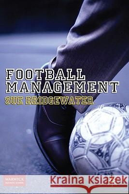 Football Management Sue Bridgewater 9780230238411  - książka