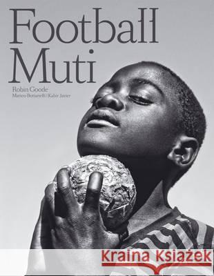 Football Muti Robin Goode 9781770097643 Jacana Media - książka
