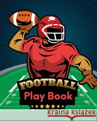 Football Play Book: Football Season Journal Athlete Notebook Touchdown Football Player Coach Trent Placate 9781953332318 Shocking Journals - książka