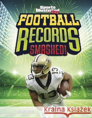 Football Records Smashed! Bruce Berglund 9781669050056 Capstone Press - książka