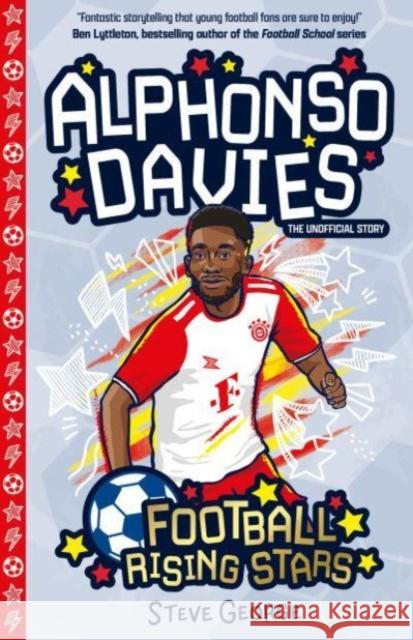 Football Rising Stars: Alphonso Davies Steve George 9781802635218 Sweet Cherry Publishing Ltd - książka