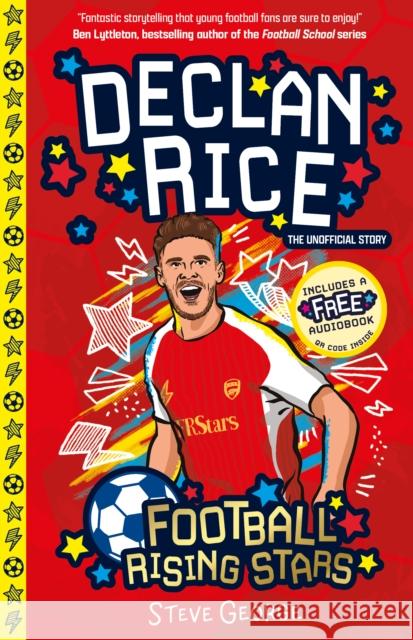 Football Rising Stars: Declan Rice Steve George 9781802634006 Sweet Cherry Publishing - książka