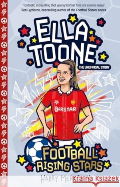 Football Rising Stars: Ella Toone Harry Meredith 9781802630916 Sweet Cherry Publishing - książka