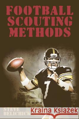 Football Scouting Methods Steve Belichick 9781607965367 WWW.Bnpublishing.com - książka
