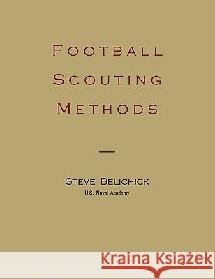 Football Scouting Methods Steve Belichick 9781891396755 Martino Fine Books - książka