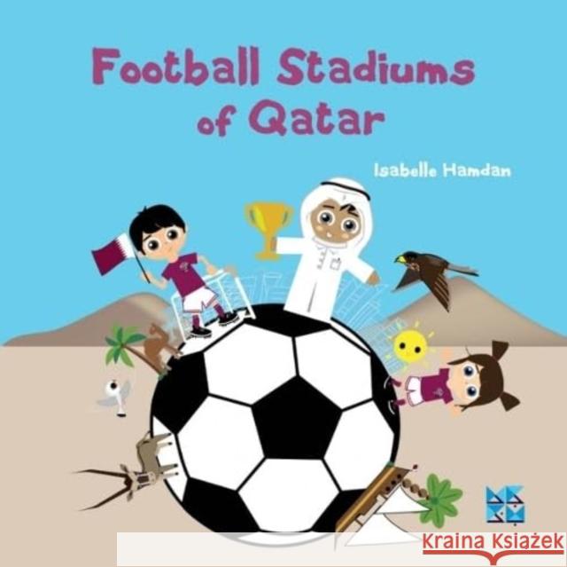 Football Stadiums of Qatar Isabelle Hamdan 9789927155598 Gazelle Book Services Ltd (RJ) - książka