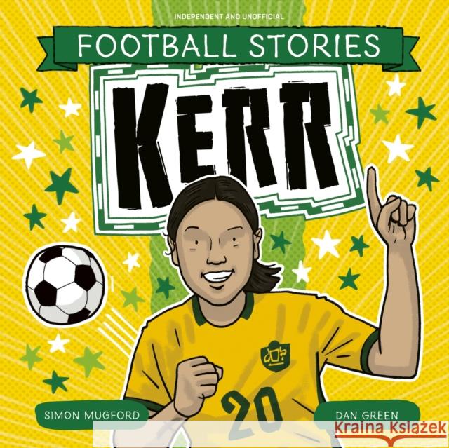 Football Stories: Kerr Mugford, Simon 9781804538234 Hachette Children's Group - książka