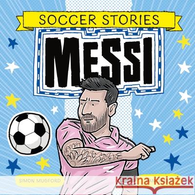 Football Stories: Messi  9781804536773 Welbeck Children's Books - książka