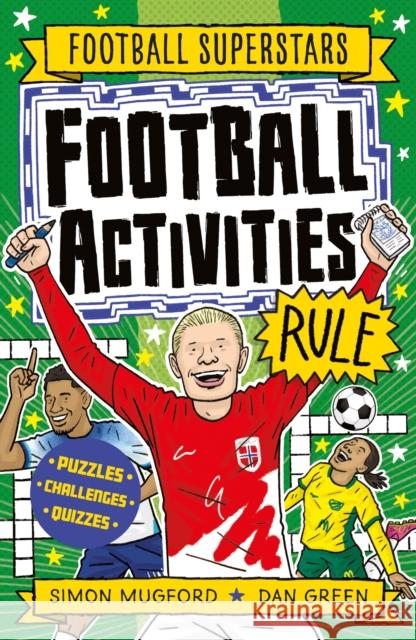 Football Superstars: Football Activities Rule Mugford, Simon 9781804536001 Hachette Children's Group - książka