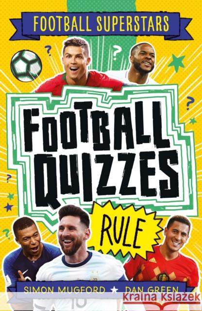 Football Superstars: Football Quizzes Rule SIMON MUGFORD 9781783126293 Hachette Children's Group - książka