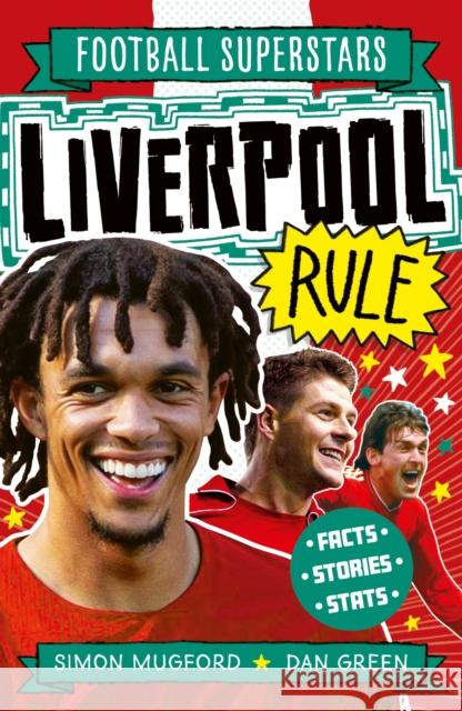 Football Superstars: Liverpool Rule Mugford, Simon 9781783129942 Welbeck Publishing Group - książka