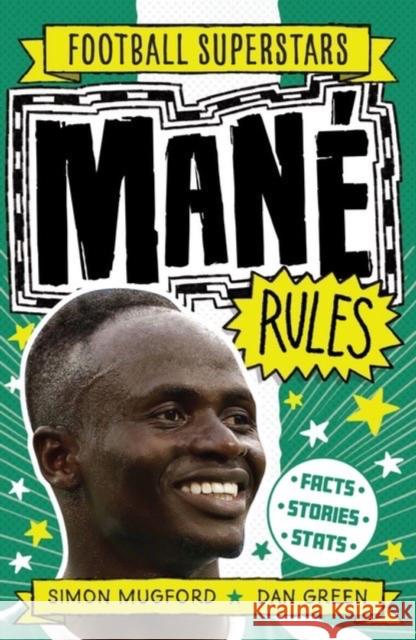 Football Superstars: Mane Rules Mugford, Simon 9781783126415 Welbeck Publishing Group - książka