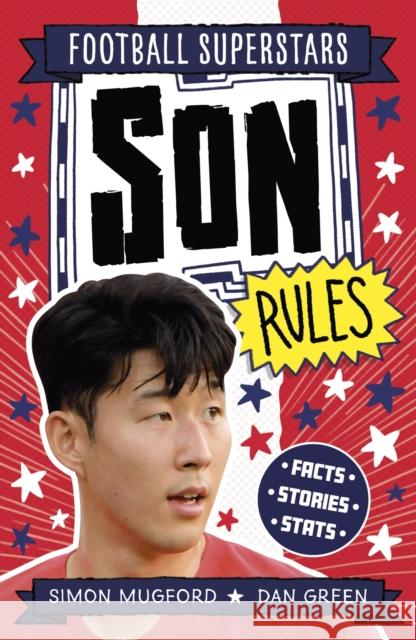 Football Superstars: Son Rules Mugford, Simon 9781804538838 Hachette Children's Group - książka