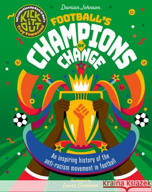 Football's Champions of Change: SHORTLISTED for the Charles Tyrwhitt Children's Sports Book of the Year 2024 Damian Johnson 9781783129423 Hachette Children's Group - książka