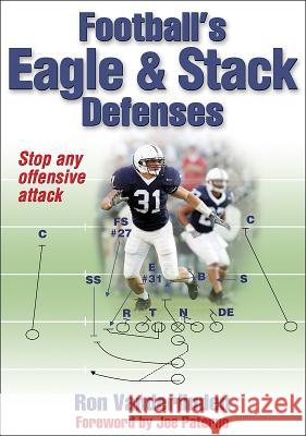 Football's Eagle & Stack Defenses Ron Vanderlinden Ronald A. Vanderlinden 9780736072533 Human Kinetics Publishers - książka