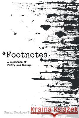 *Footnotes: A Collection of Poetry and Musings Terry, Susan Bocinec 9781729141939 Independently Published - książka