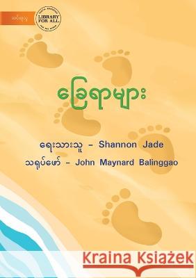 Footprints - ခြေရာများ Jade, Shannon 9781922789822 Library for All - książka