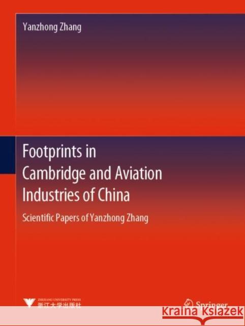 Footprints in Cambridge and Aviation Industries of China: Scientific Papers of Yanzhong Zhang Yanzhong Zhang 9789811631757 Springer - książka